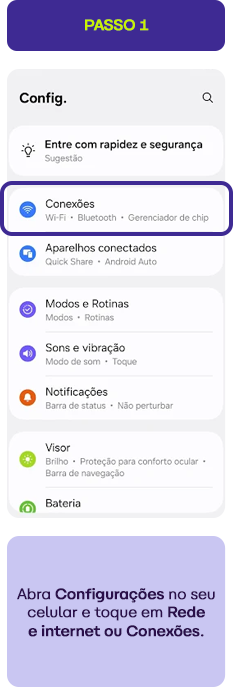 Tela de configurações do celular mostrando opções como Conexões Wi-Fi, Bluetooth, App e conexões, modo avião, sons, notificações, visor e bateria, com destaque para a opção Conexões.