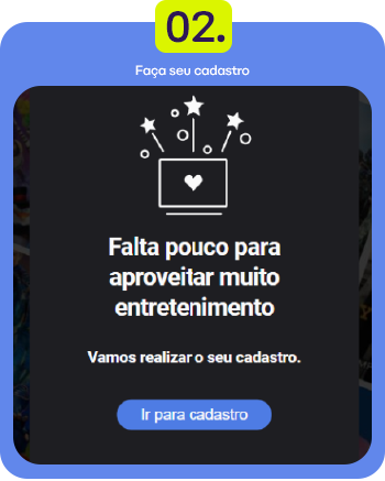 Tela de cadastro online com mensagem de alerta sobre falta de aproveitamento para entretenimento, convidando o usuário a realizar seu cadastro.