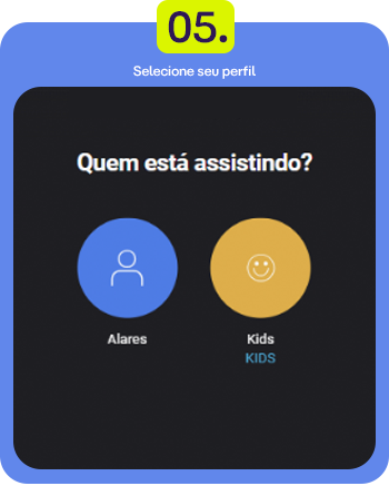 Tela de seleção de perfil de usuário em aplicativo, com opções para 'Alares' e 'Kids', mostrando a escolha de perfil para assistir conteúdo.